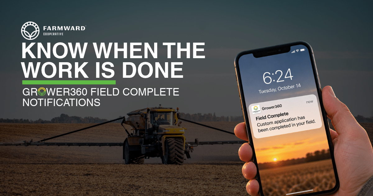 Grower360 Field Complete Notifications